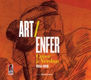 Couverture - catalogue exposition temporaire ART/ENFER Créer à Verdun - 1914-1918