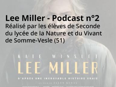 Lee Miller - podcast n°2