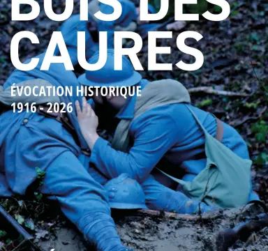Bois des Caures, évocation historique 2016. © Jean-Louis Nicolas