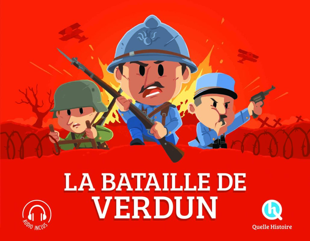 Couverture du livre La bataille de Verdun. Editions Quelle Histoire !